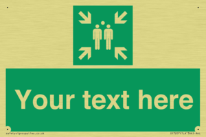 Custom sign safe condition evacuation assembly point